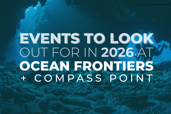 Events to Look Out For in 2026 at Ocean Frontiers